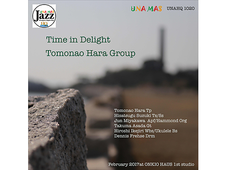 原朋直グループ/<a href="http://ck.jp.ap.valuecommerce.com/servlet/referral?sid=2926524&pid=882898549&vc_url=http%3A%2F%2Fwww.e-onkyo.com%2Fmusic%2Falbum%2Funahq1020%2F" target="_blank"><img src="http://ad.jp.ap.valuecommerce.com/servlet/gifbanner?sid=2926524&pid=882898549" height="1px" width="1px" border="0" />Time In Delight</a>