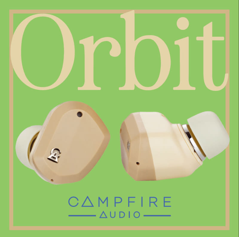 Campfire Audio初のTWS「Orbit」