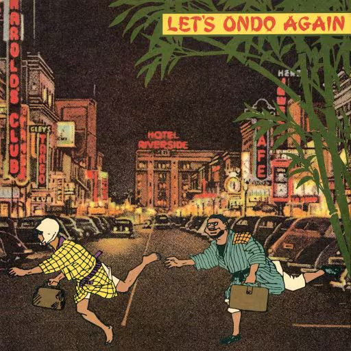 LET’S ONDO AGAIN