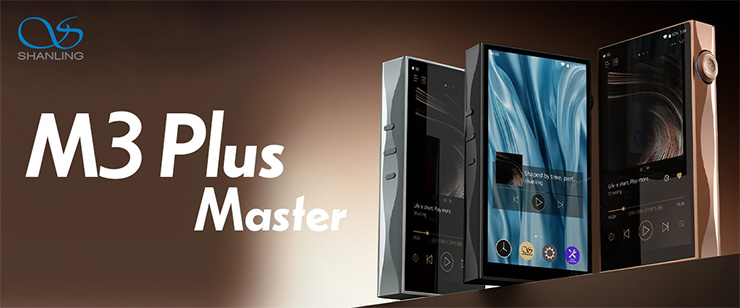SHANLING M3 Plus Master
