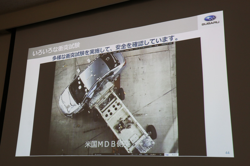 このほか、スバルでは一般的な「フルフラップ」「オフセット」といった衝突試験以外にも、多彩なシチュエーションで衝突試験を実施。さまざまな視点から安全性を高めているといしている