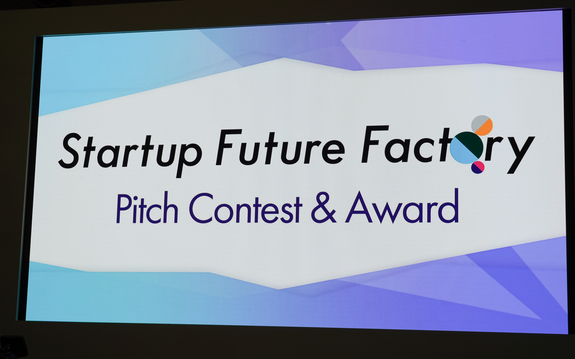 「Startup Future Factory Business Pitch Contest ＆ Award」を開催