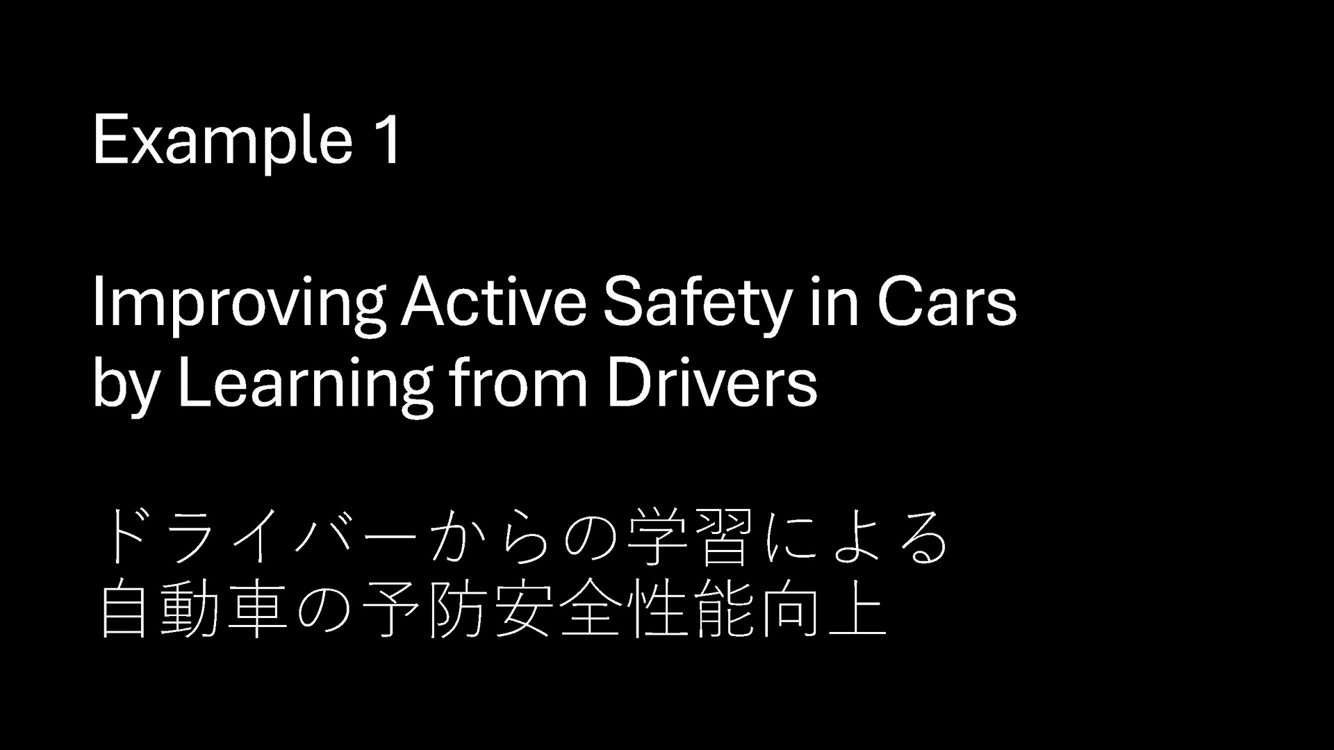 Improving Active Safety in Cars by Learning from Drivers
