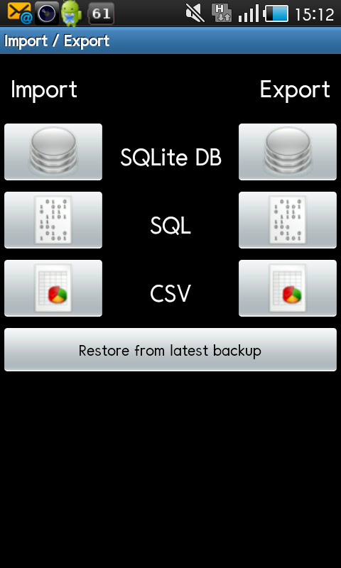 「Import/Export」画面。ファイルの形式は、それぞれのアイコンをタップ！また、「Restore from latest backup」をタップでバックアップがとれます