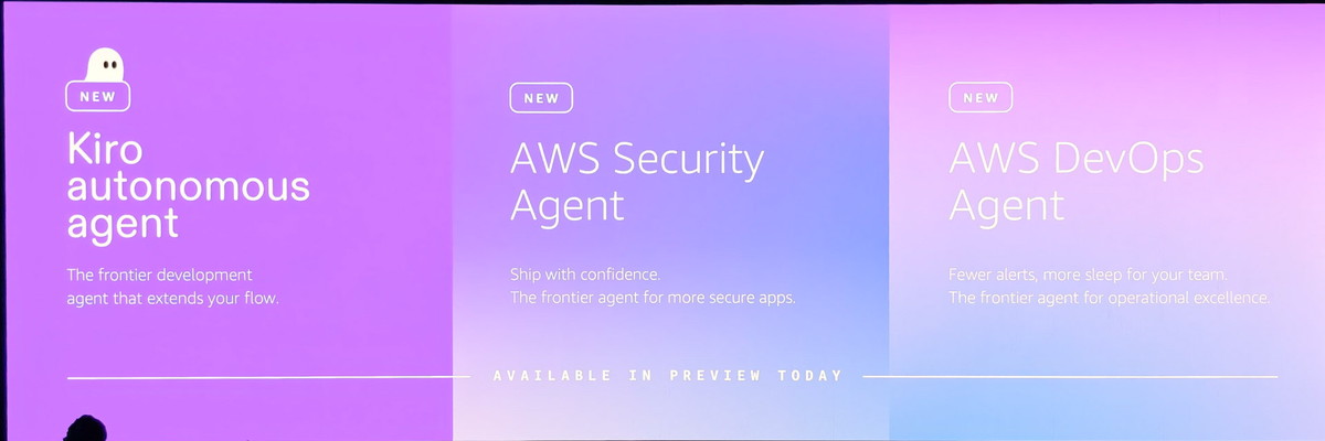 Kiro Autonomous Agent、AWS Security Agent、AWS DevOps Agent