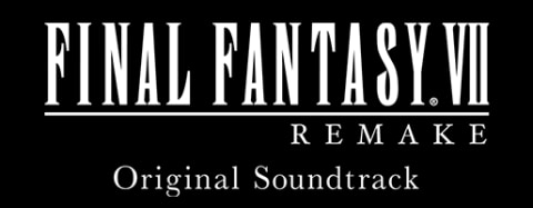 FFVII REMAKE」オリジナル・サウンドトラックが発売決定！ - GAME Watch