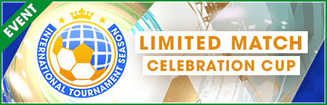 「LIMITED MATCH 国際大会シーズン記念カップ」