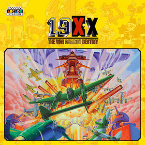 19XX - The War Against Destiny -