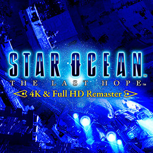 「スターオーシャン4 -THE LAST HOPE- 4K & Full HD Remaster」70%OFF