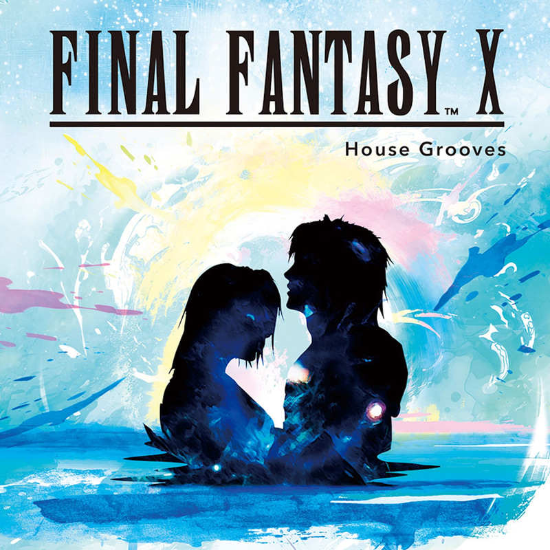 FINAL FANTASY X - House Grooves 3,300円 ※7月22日～販売予定