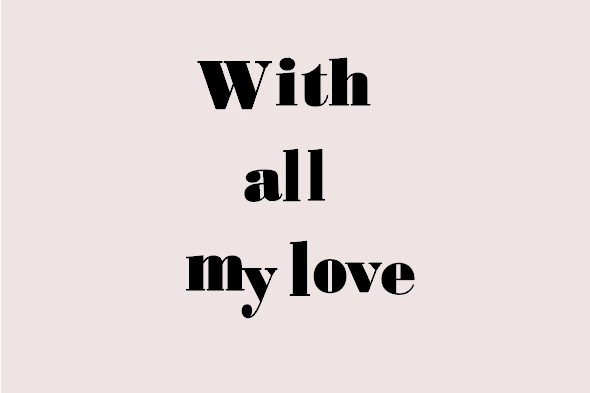 全アイテム「With all my love」のタグ付き