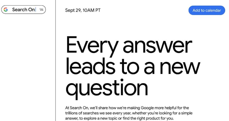 検索技術に関する年次会議「<a href="https://searchon.withgoogle.com">Search On</a>」。オンライン開催で、今年で2回目になる