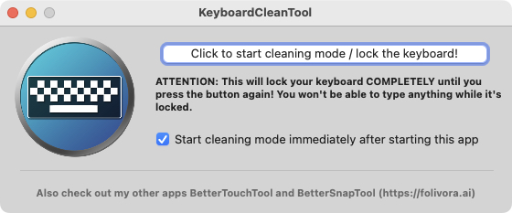 下部の「Start cleaning mode immediately after starting this app」にチェックを入れておけば、アプリを起動したら即座にキーボード入力を受け付けなくなる。