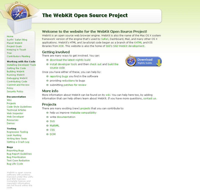 オープンソースのWebKit開発ウェブサイト。iPhoneやAndroidにも採用されているwebブラウザの中核がここで開発されている。