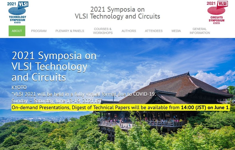 VLSIシンポジウム(2021 VLSI)の<a href="https://vlsisymposium.org/" class="n" target="_blank">ウェブサイト</a>日本時間の6月1日(火曜日)午後2時にオンデマンドセッションを開始する予定。背景は本来の開催予定地だった京都の風景