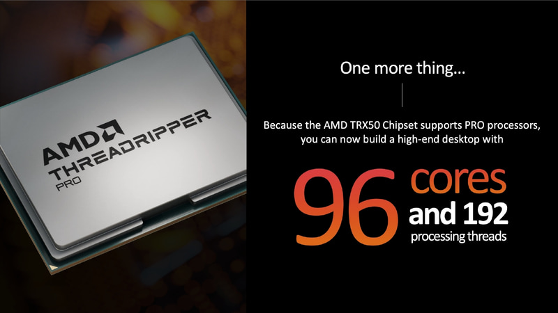 だがAMDはThreadripper PROと同様に物理コア96基を備える究極のThreadripperを投入する予定があるとのことだ