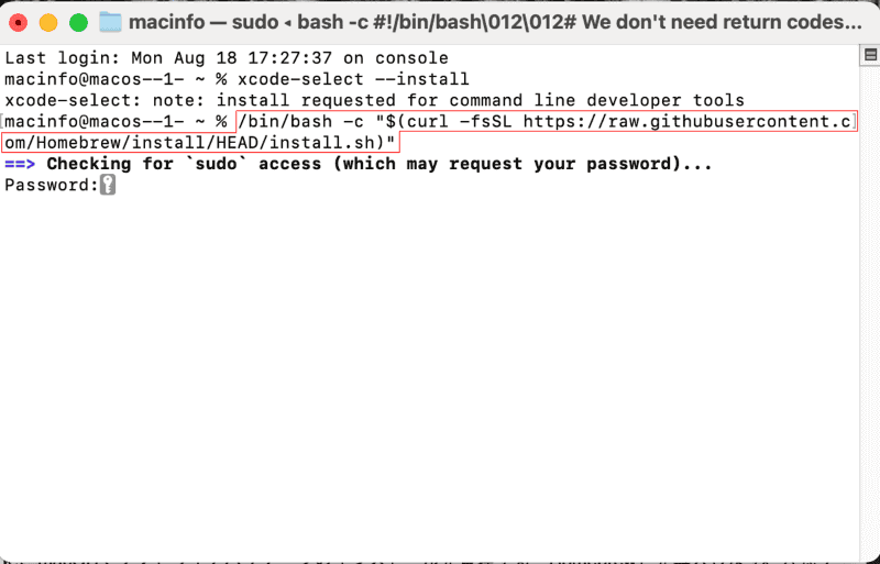 ターミナルに貼り付けて実行します(実行には管理者パスワードが必要です)。インストール中に[return]キーを押すように指示されることもあります