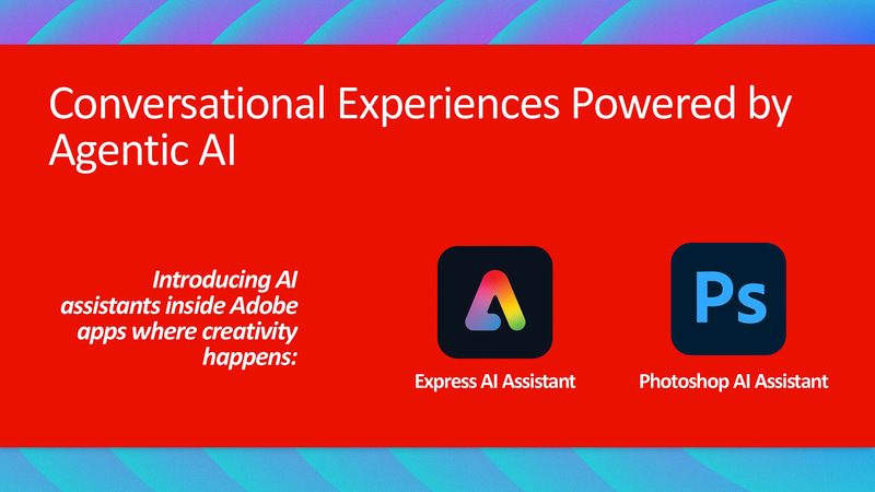 AdobeがCreative Cloud向けにエージェント型AI(英語ではAgentic AI)を導入する