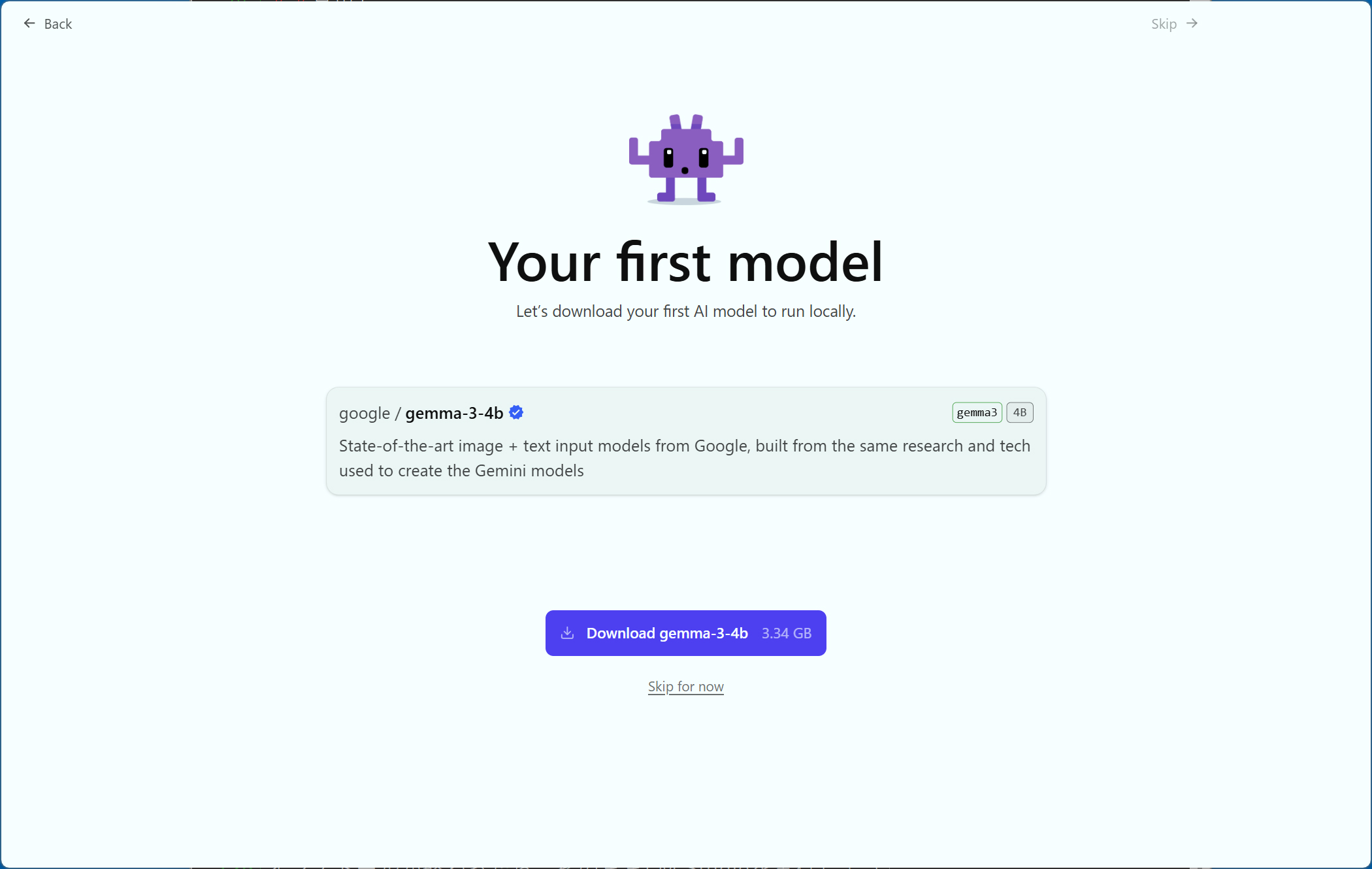 まずはお試しとして適切なサイズと量子化レベルをサポートするGoogleのモデル「gemma-3-4b」をダウンロードするように促される。青い[Download gemma-3-4b]ボタンをクリックしてダウンロードしよう
