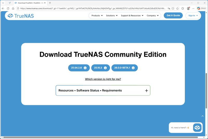 ダウンロードできるTrueNAS Community Editionのバージョンが表示される。左は安定版、中央は最新版、右はベータ版となり、今回は最新版の［25.10.3］ボタンをクリックする