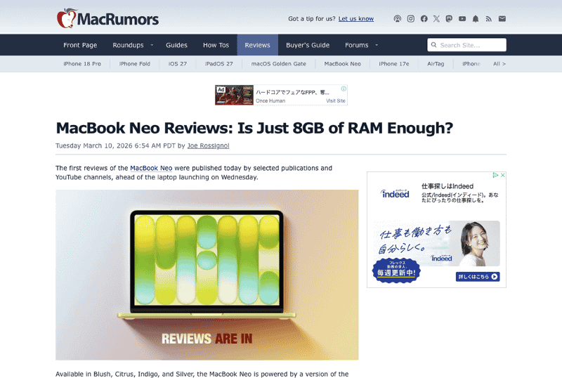 Apple関連のニュースを扱う米メディア「MacRumors」では、MacBook Neoの8GBメモリで十分なのかをテーマに各メディアのレビューを紹介。日常的な用途であれば、8GBでも十分との評価が多く見られます