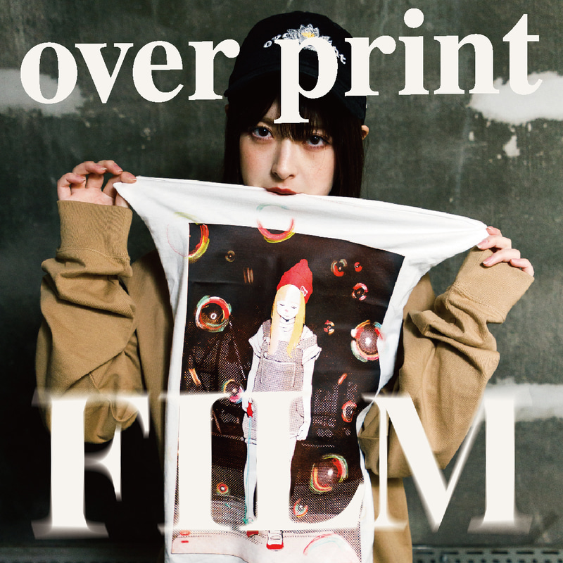 「over print FILM」
