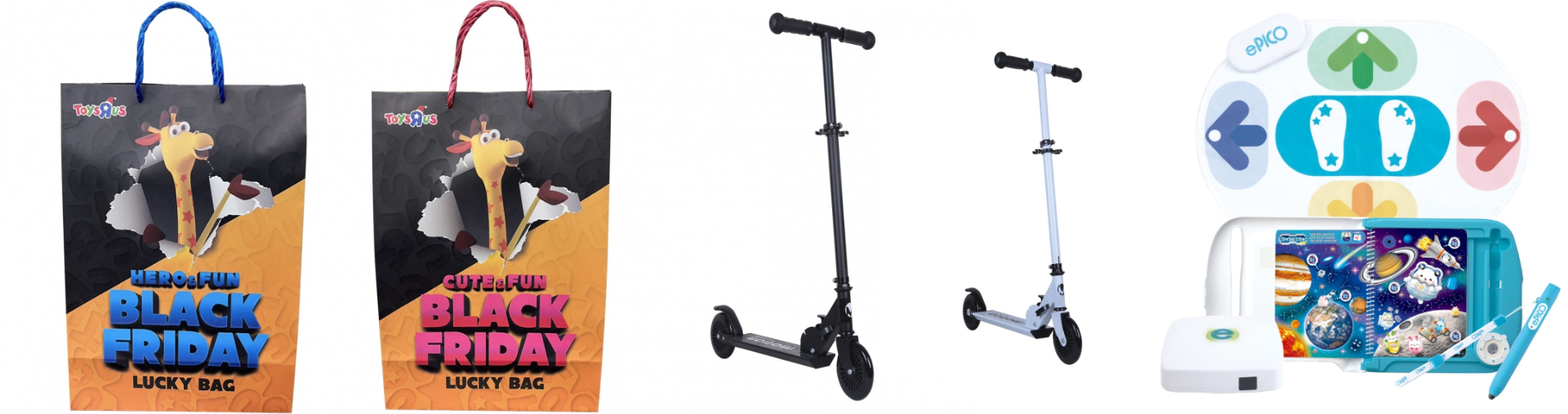 左から、「トイザらス Black Friday おたのしみ袋（HERO＆FUN/CUTE＆FUN）」「120mm キックスクーター マットブラック/アイスブルー」「ePICO たいけん100エディション」