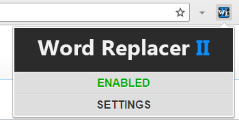 「Word Replacer II」。置換を中止してもとのページに戻すには、拡張機能のアイコンをクリックして［ENABLED］を［DISABLED］に切り替えます