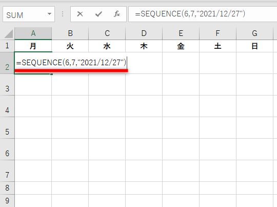 セルA2に「=SEQUENCE(6,7,"2021/12/27")」と入力する
