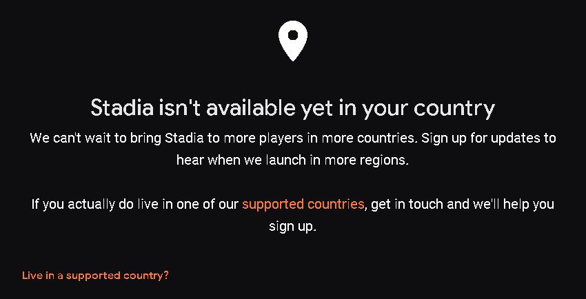 試しに「Stadia」を利用しようとすると「あなたの国ではまだ利用できない」と表示される。まだではなく、今後も利用できないのだが