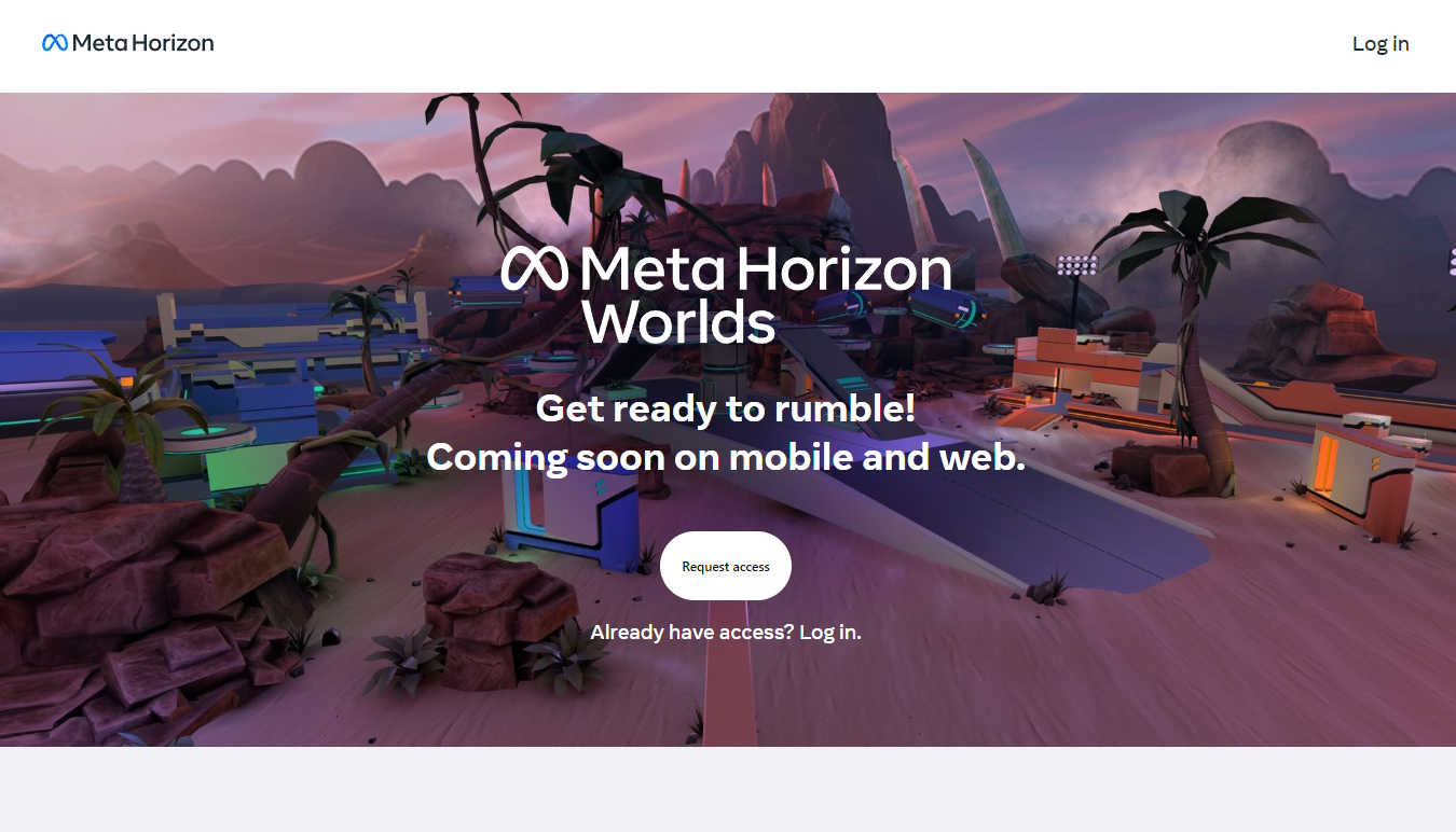 モバイル版とWeb版へのアーリーアクセスは<a href="https://horizon.meta.com/" class="n" target="_blank">専用ページ（horizon.meta.com）</a>からリクエストできる