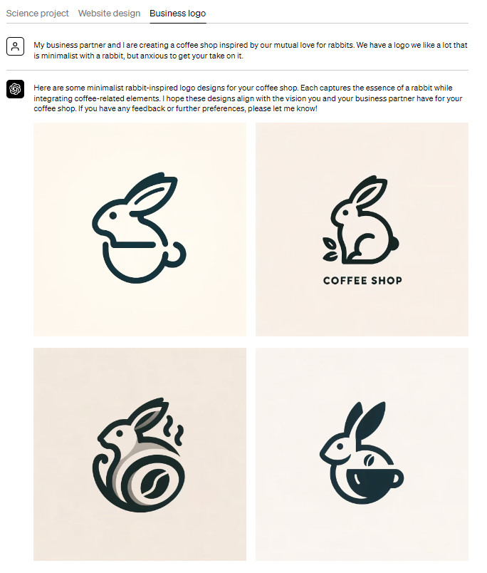『My business partner and I are creating a coffee shop inspired by our mutual love for rabbits. We have a logo we like a lot that is minimalist with a rabbit, but anxious to get your take on it.』と指示したときの出力結果