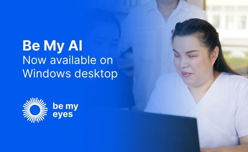 Be My Eyes、「Be My Eyes for Windows」を公開