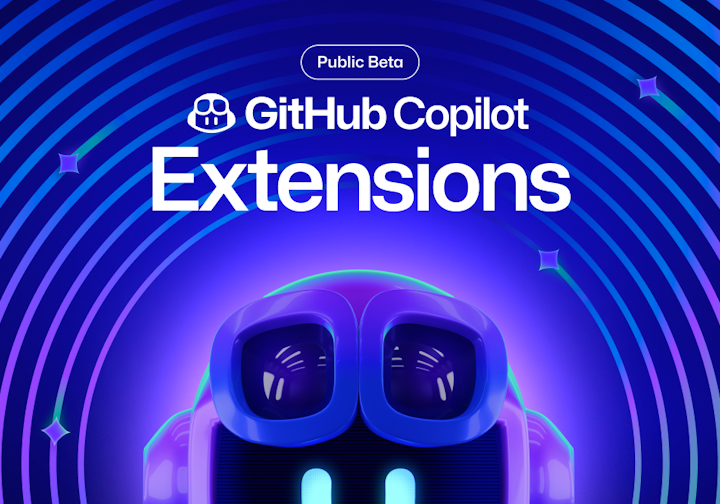 GitHub、「Copilot Extensions」のパブリックプレビューを開始