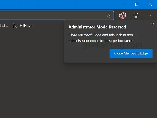 管理者権限で起動していると警告する「Microsoft Edge」。<a href="https://geekermag.com/microsoft-edge-administrator-mode-detected/" class="n" target="_blank">「GeekerMag」より</a>