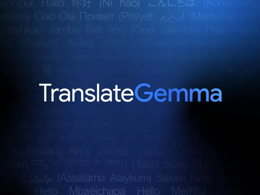 Google、「TranslateGemma」を発表